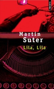 Lila Lila de Martin Suter