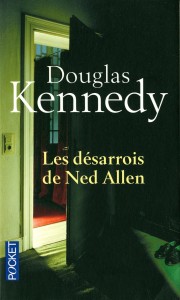 Les désarrois de Ned Allen - Douglas Kennedy
